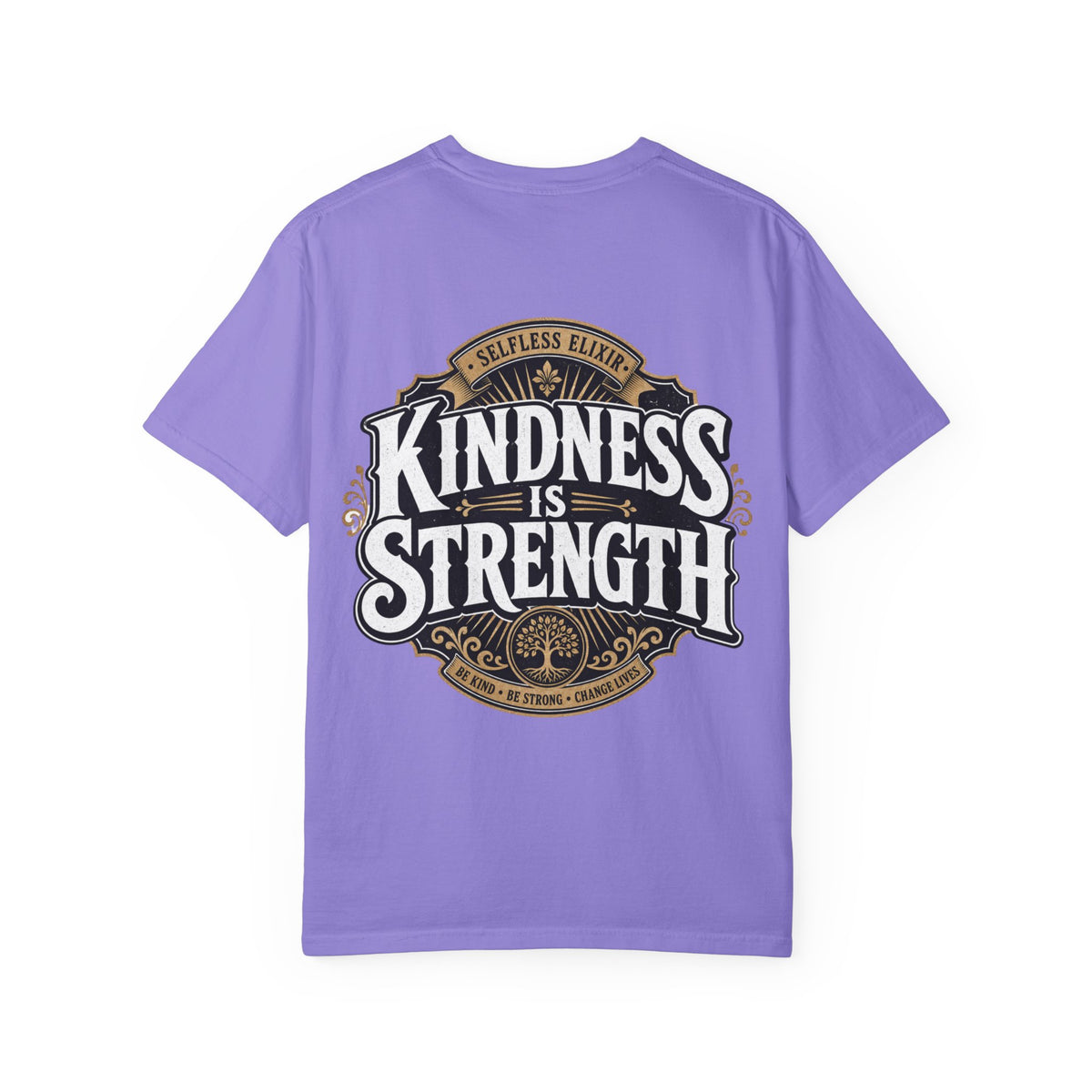 Kindness Is Strength T-Shirt