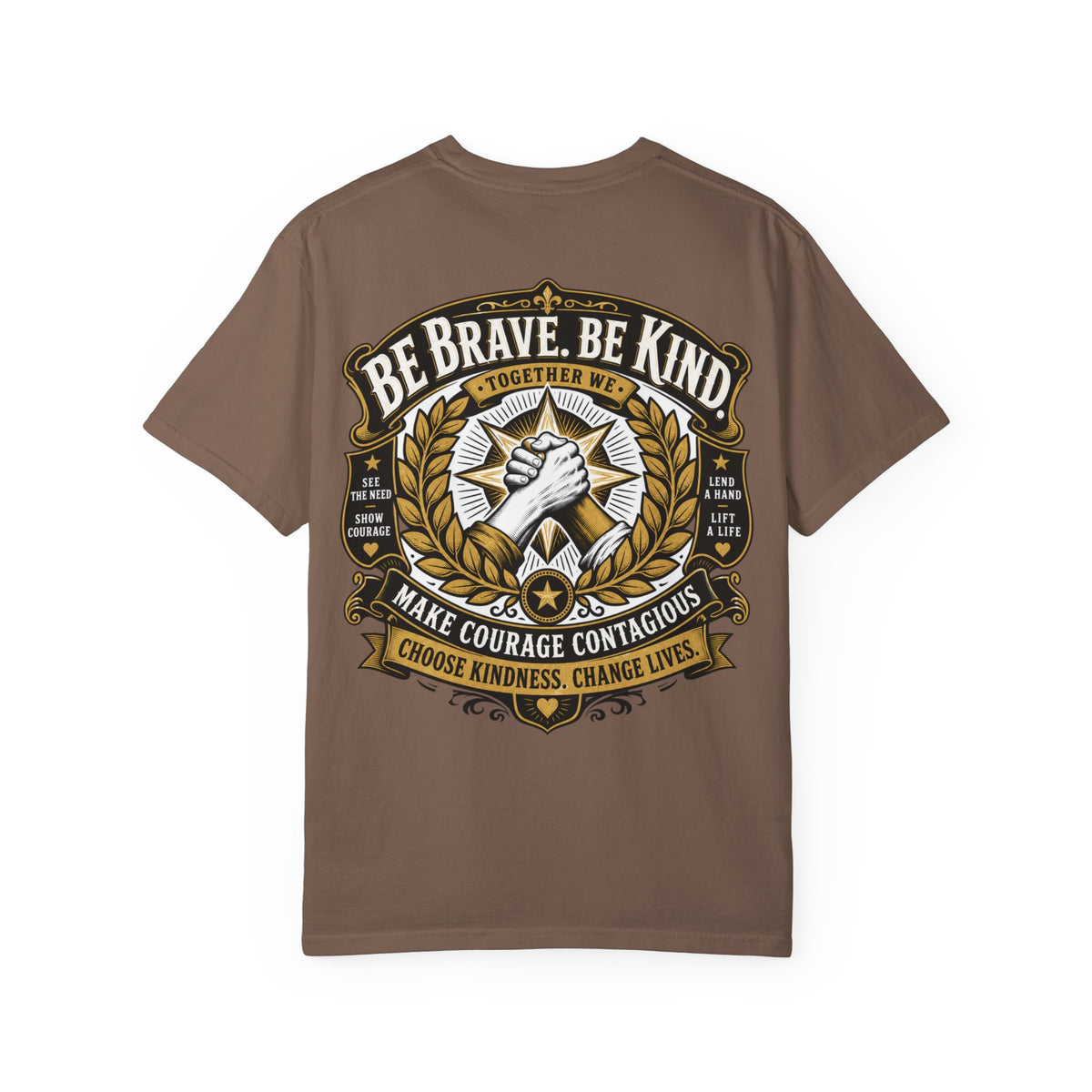 Be Brave, Be Kind T-Shirt