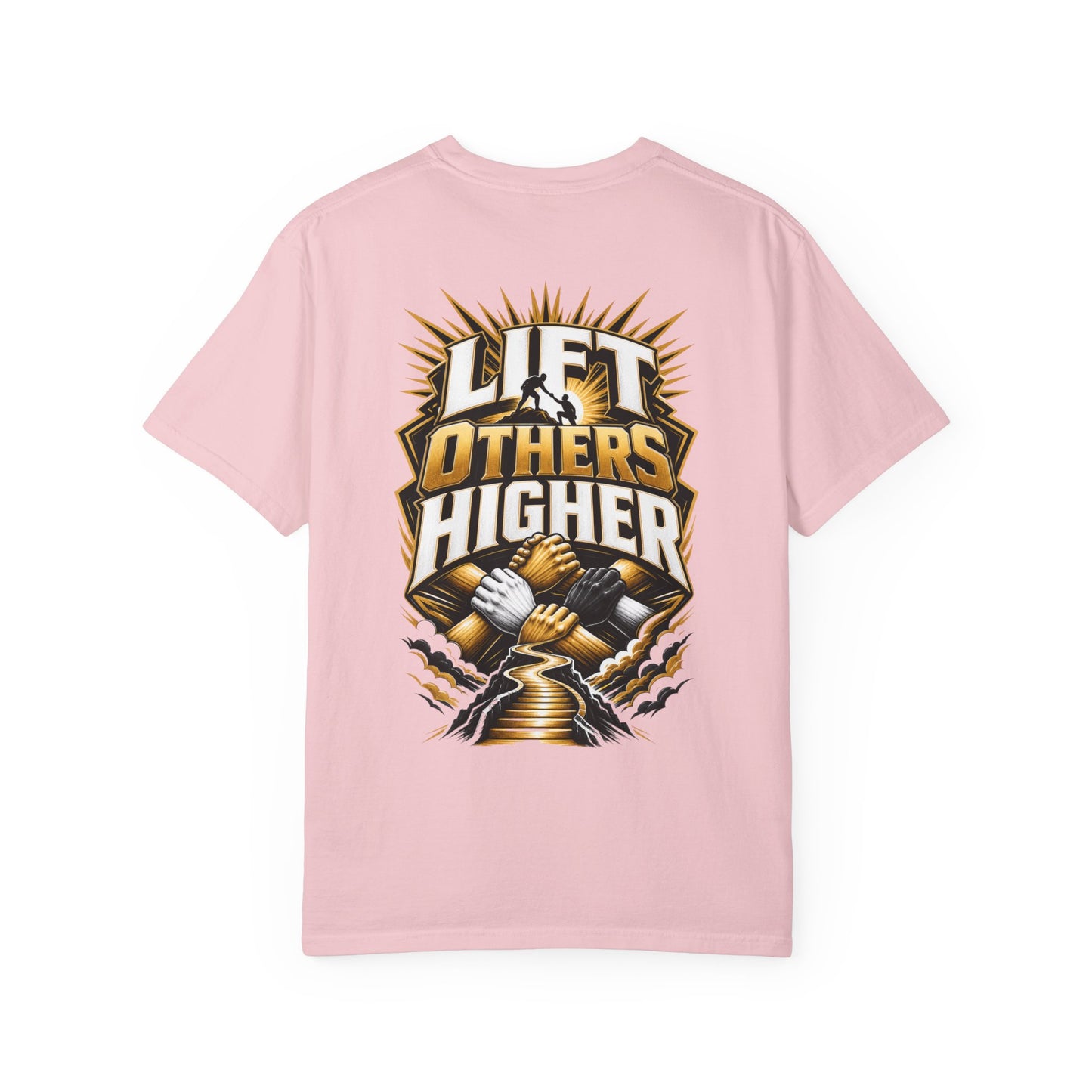 Lift Others Higher T-Shirt