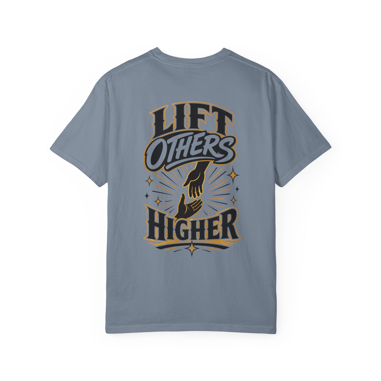 Lift Others Higher T-Shirt