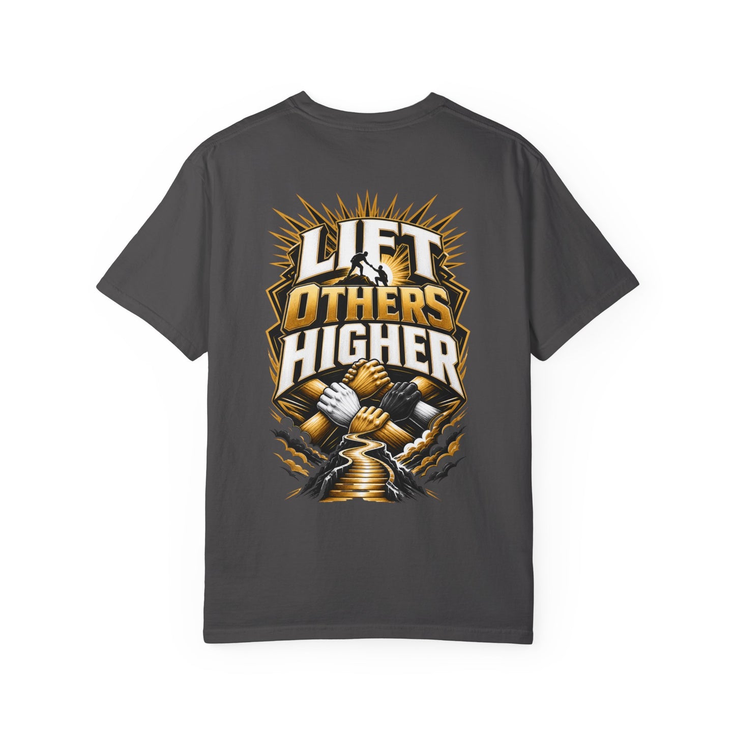 Lift Others Higher T-Shirt