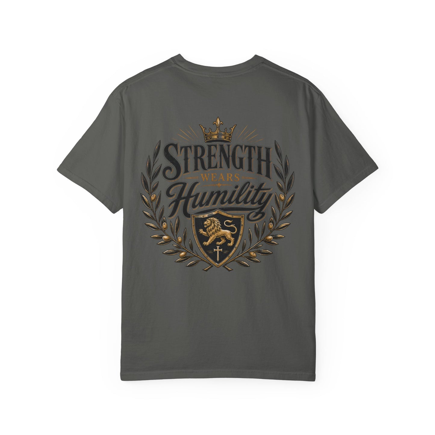 Strength Wears Humility T-Shirt