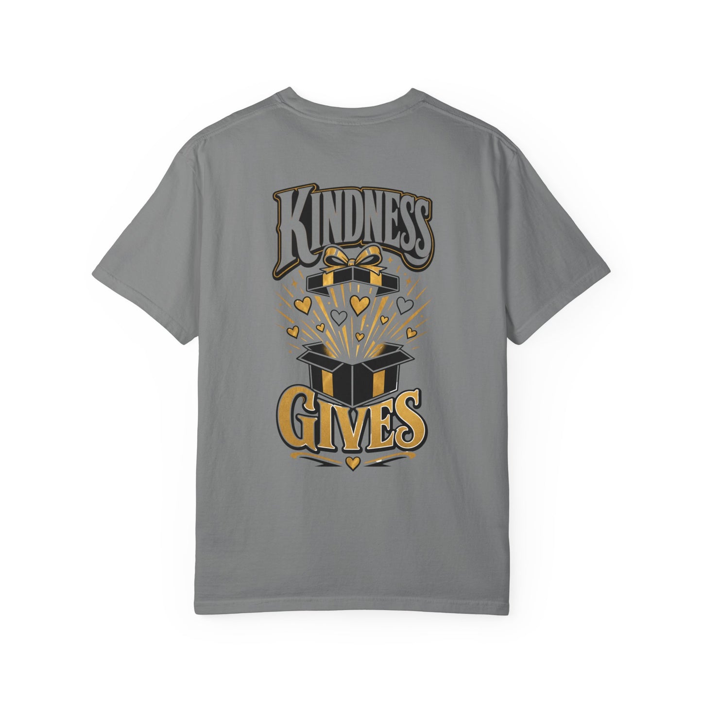 Kindness Gives T-Shirt