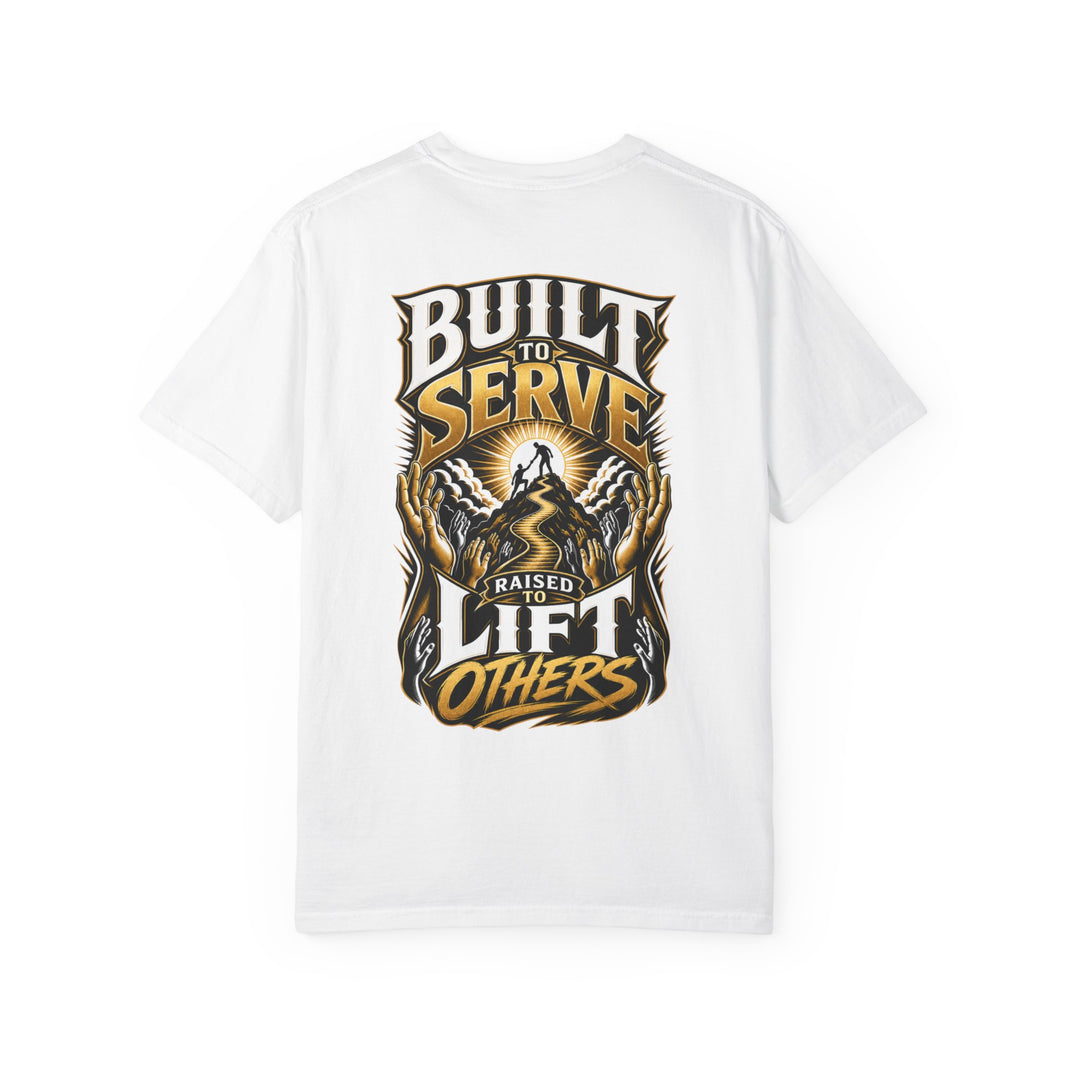 Built to Serve "Lift Others" T-Shirt