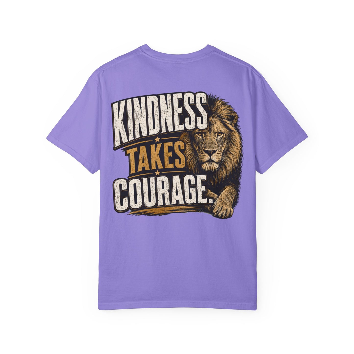 Kindness Takes Courage Back Graphic T-Shirt