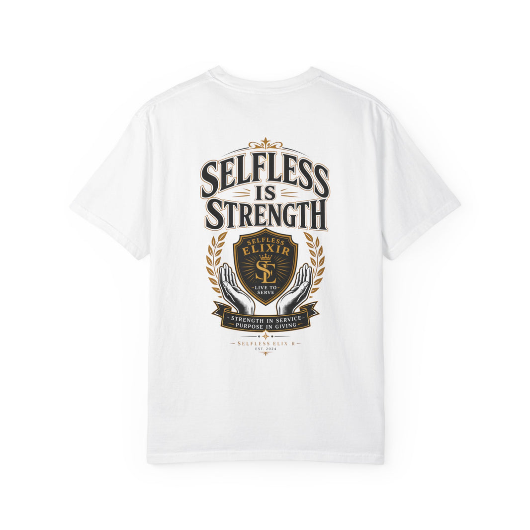 Selfless Is Strength T-Shirt