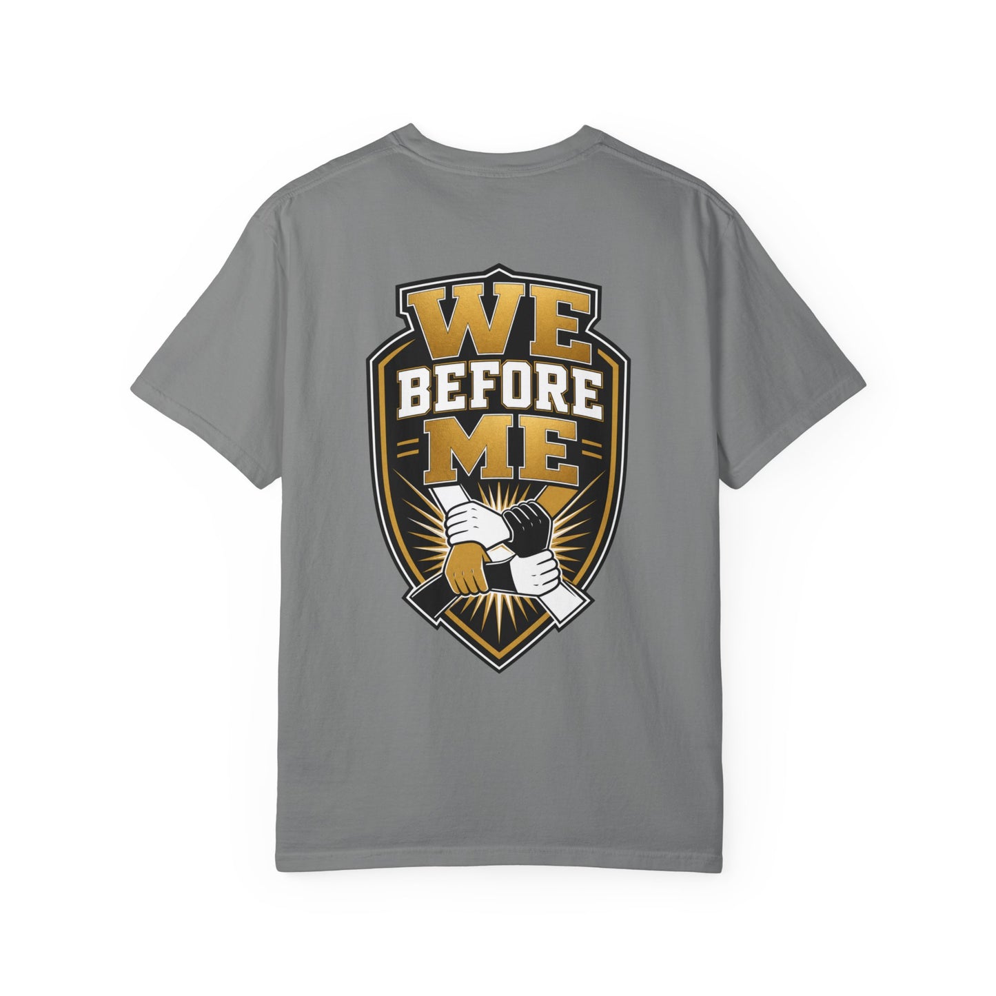 We Before Me T-Shirt