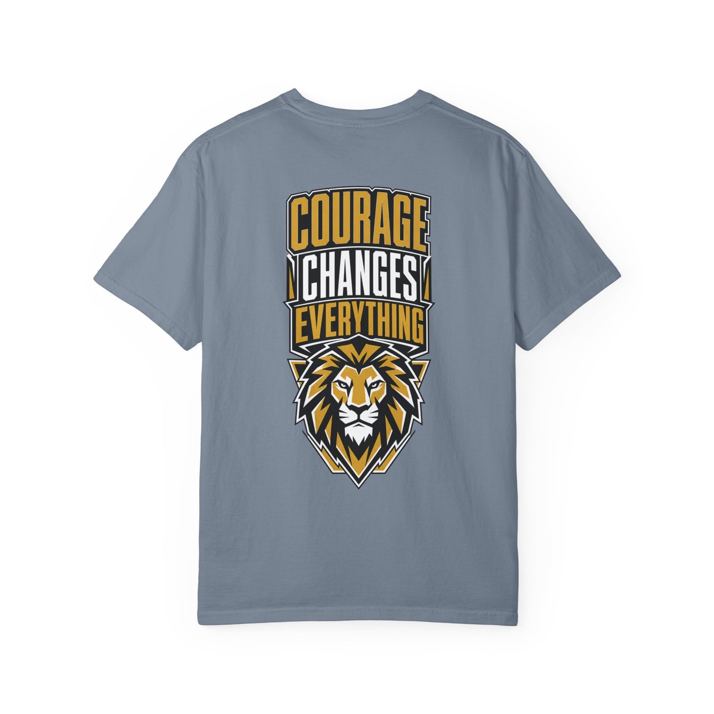 Courage Changes Everything T-Shirt