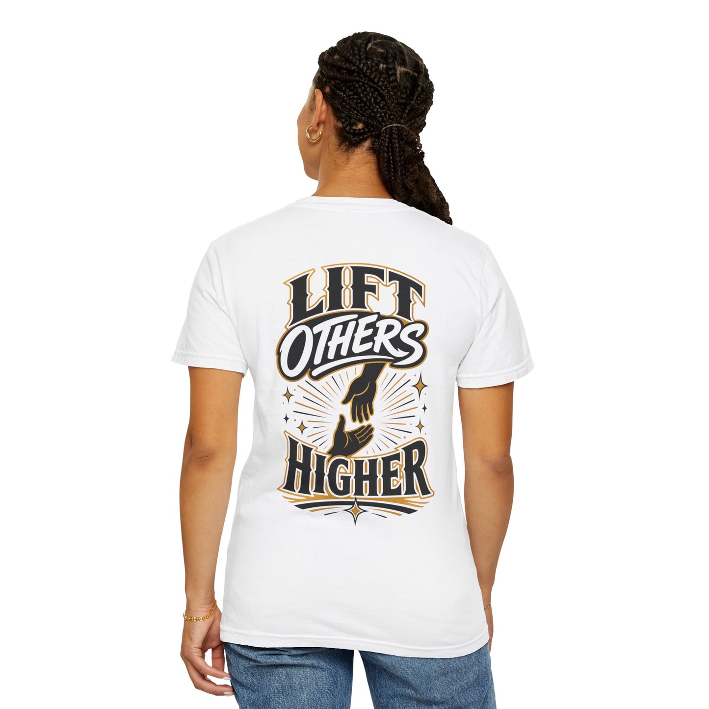 Lift Others Higher T-Shirt