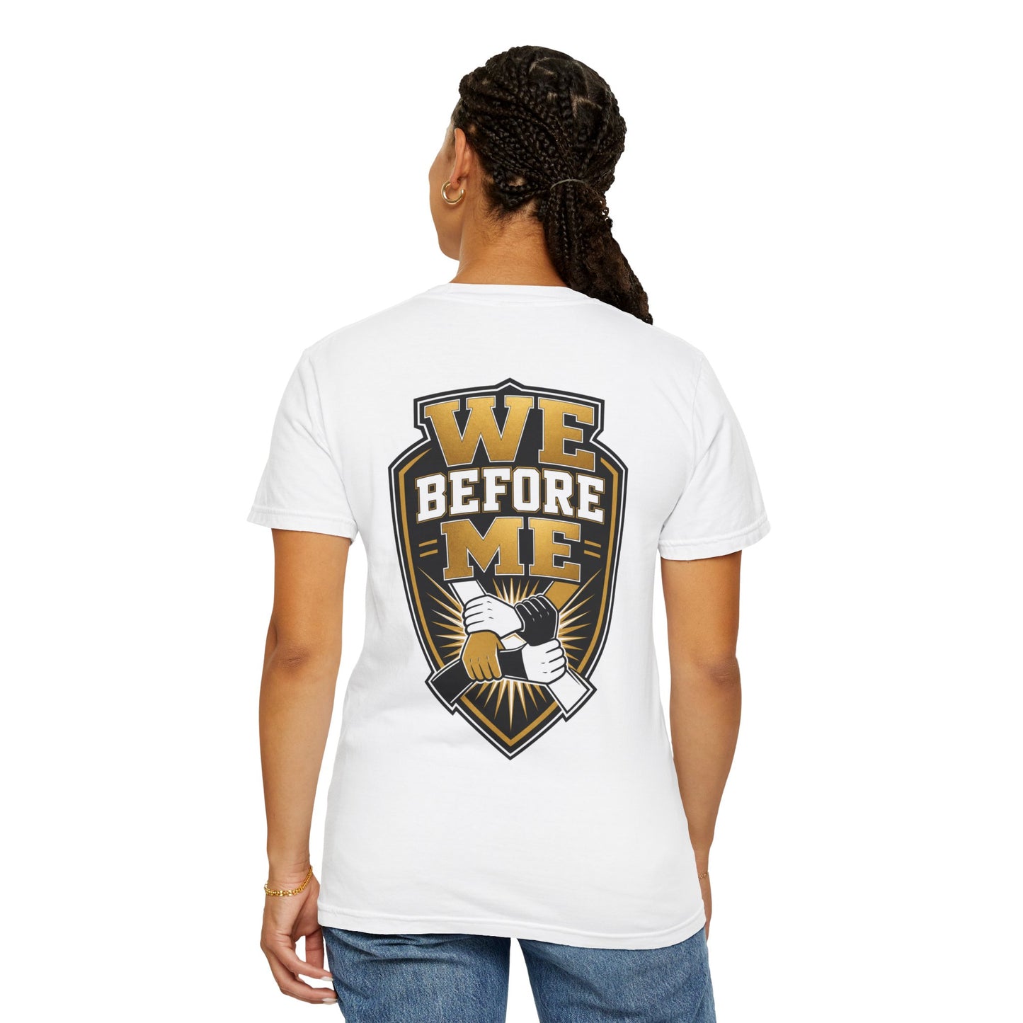 We Before Me T-Shirt