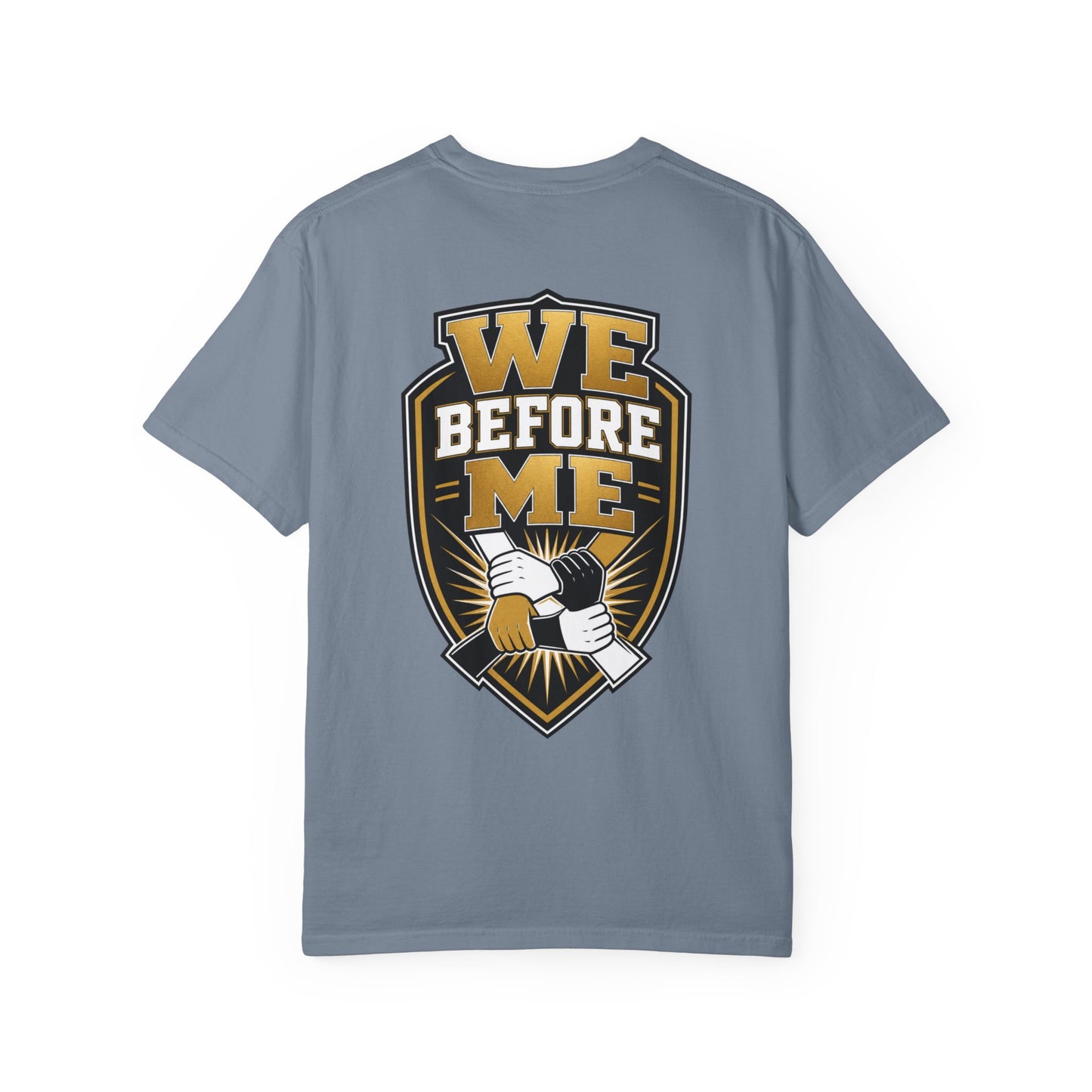We Before Me T-Shirt
