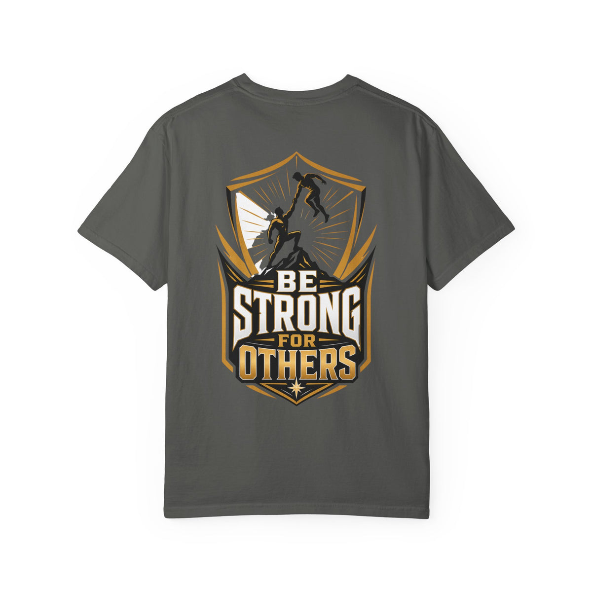 Be Strong For Others T-Shirt