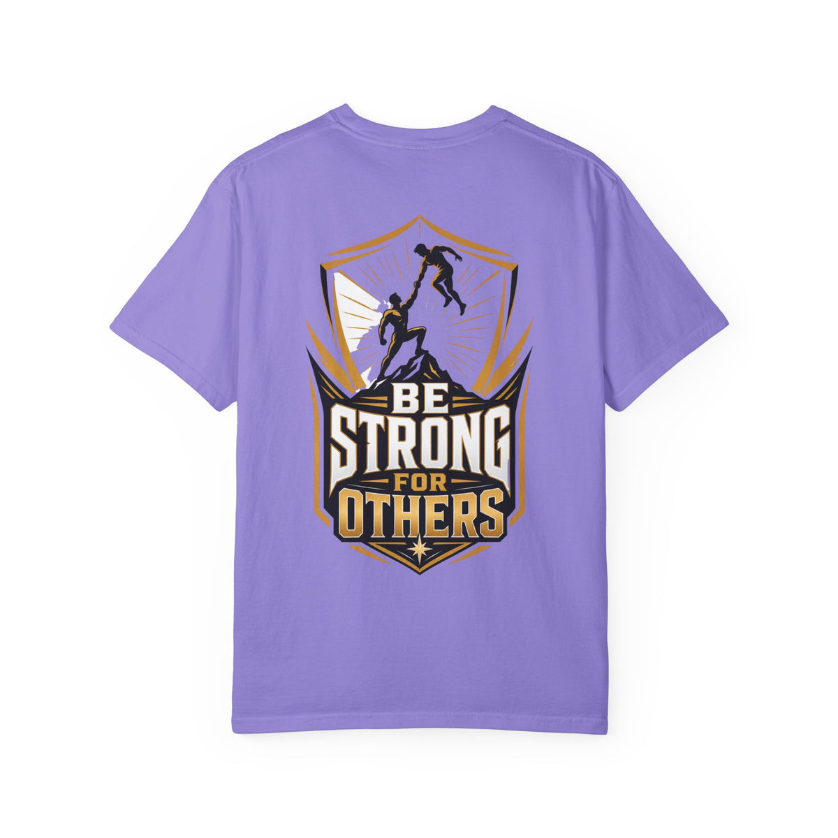 Be Strong For Others T-Shirt