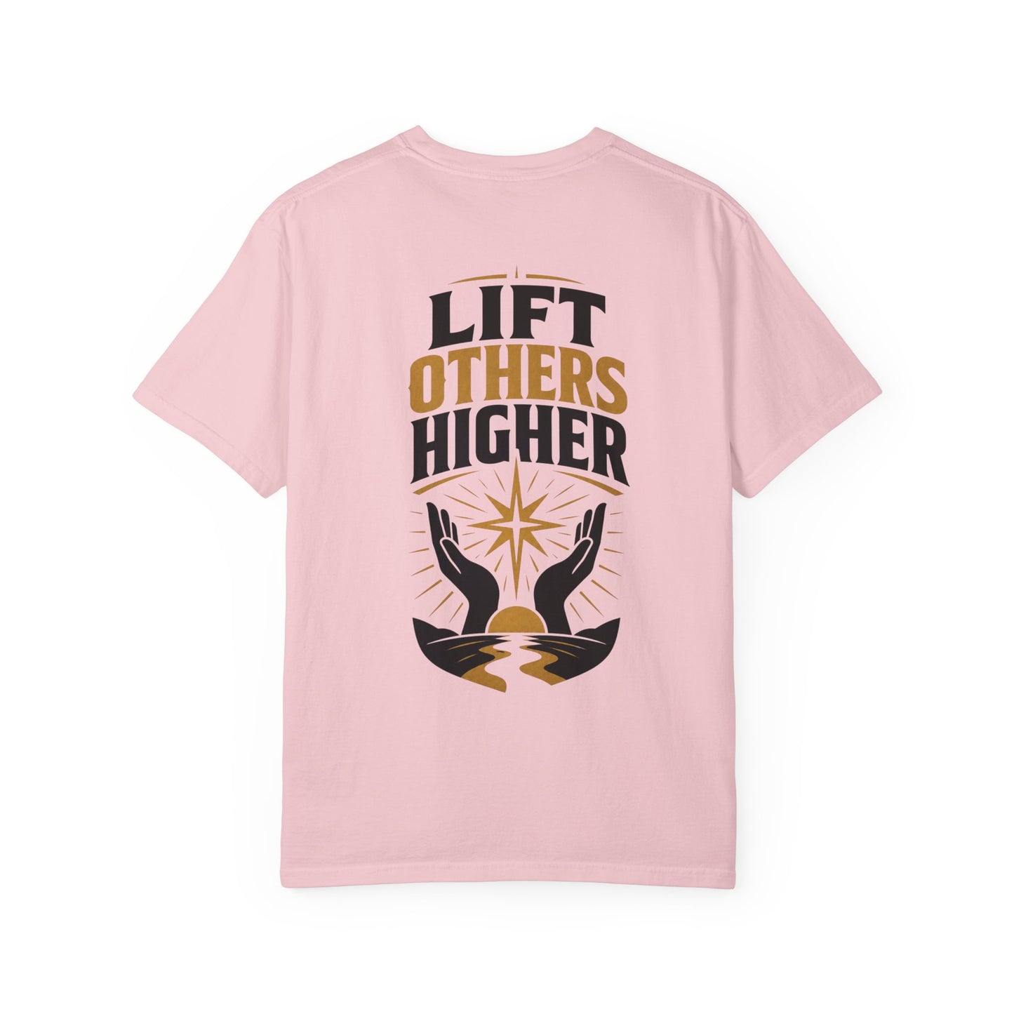 Lift Others Higher T-Shirt — Inspirational Graphic Tee with Hands & Star Back Print