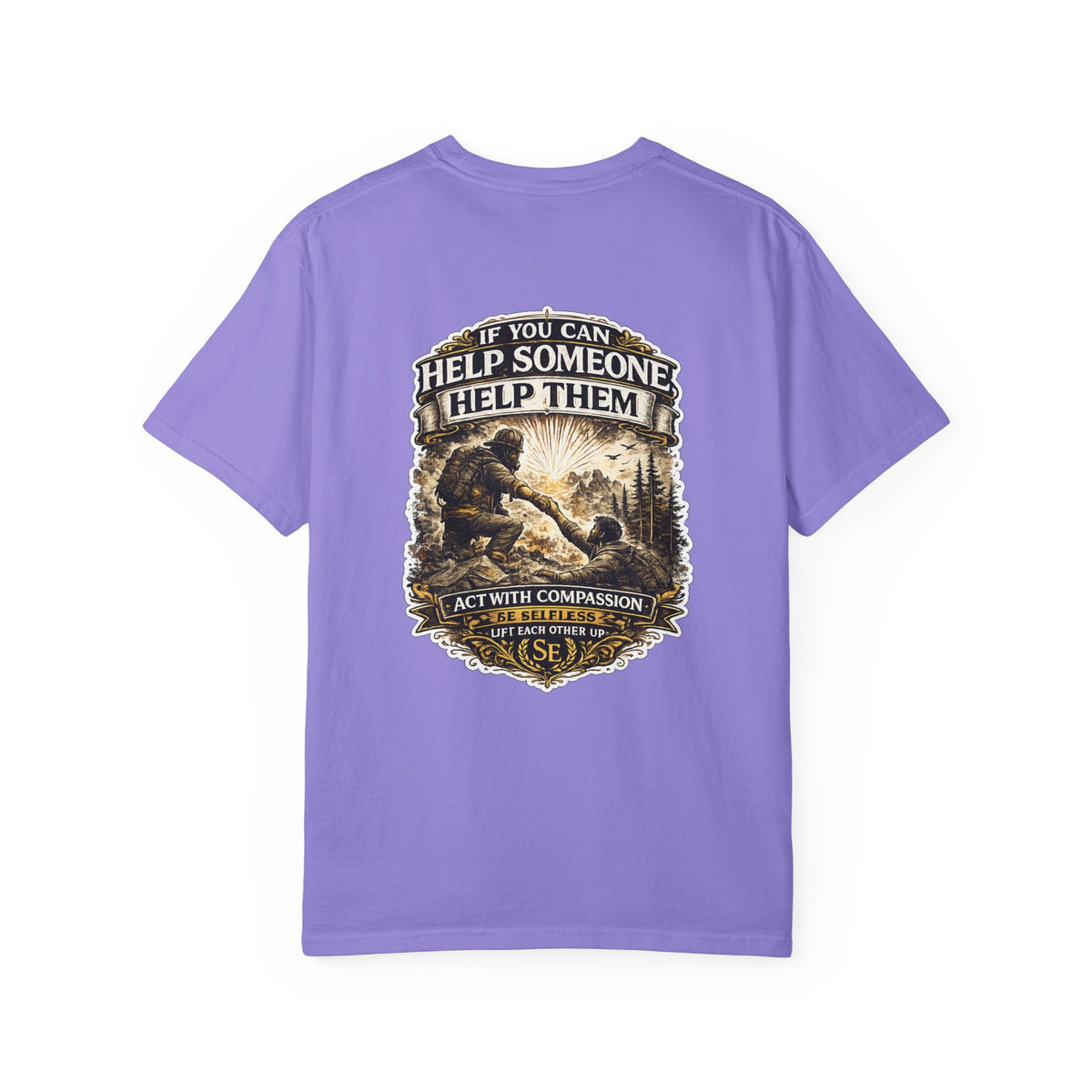 If You Can Help Someone T-Shirt