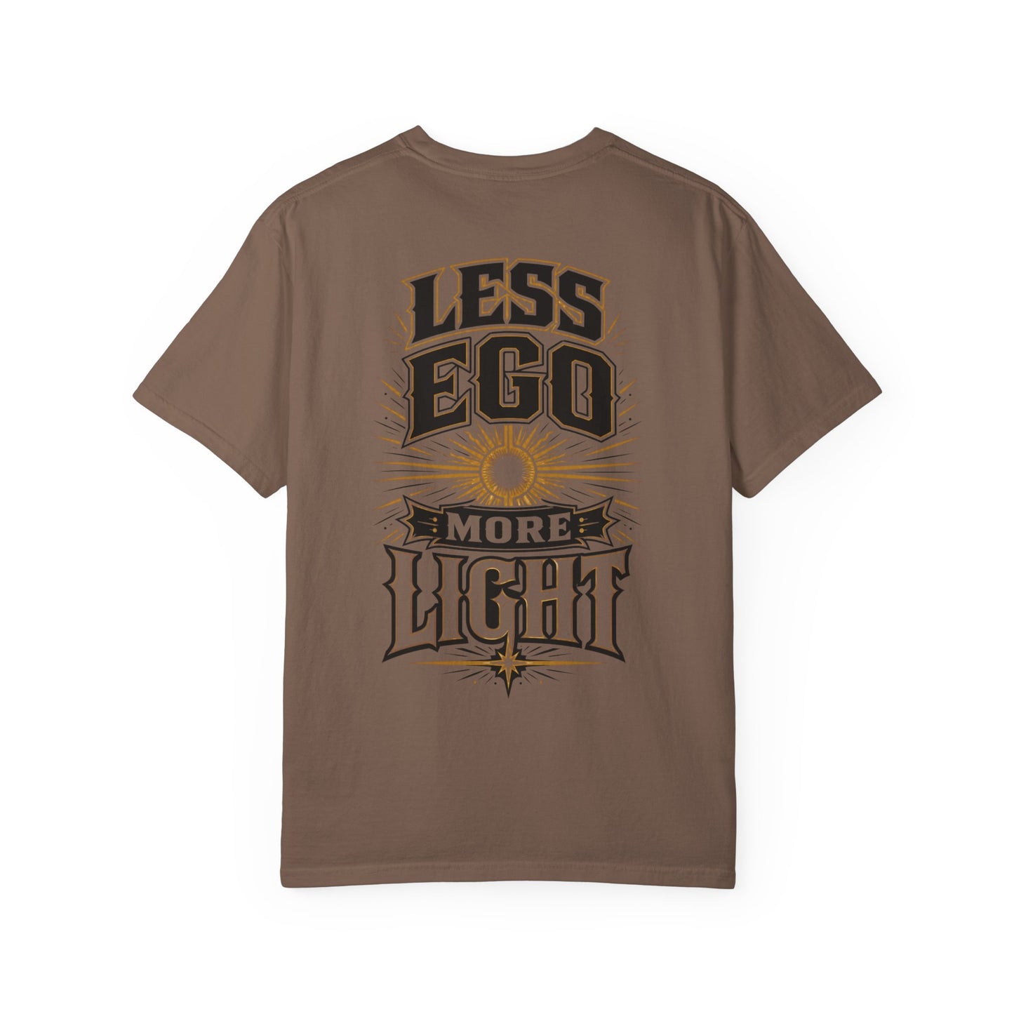 Less Ego More Light T-Shirt