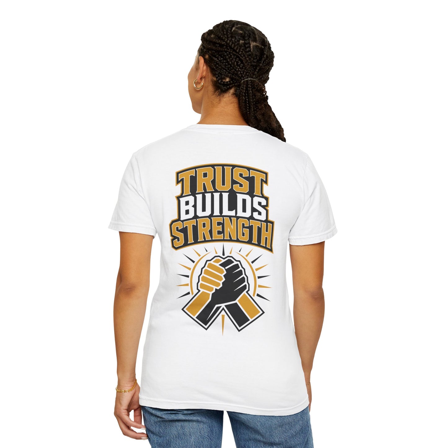 Trust Builds Strength T-Shirt