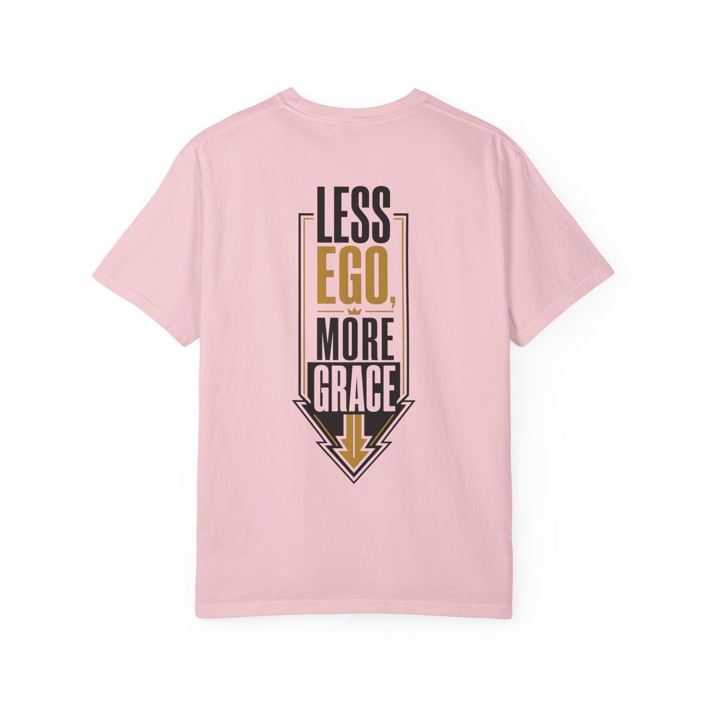 Less Ego More Grace T-Shirt