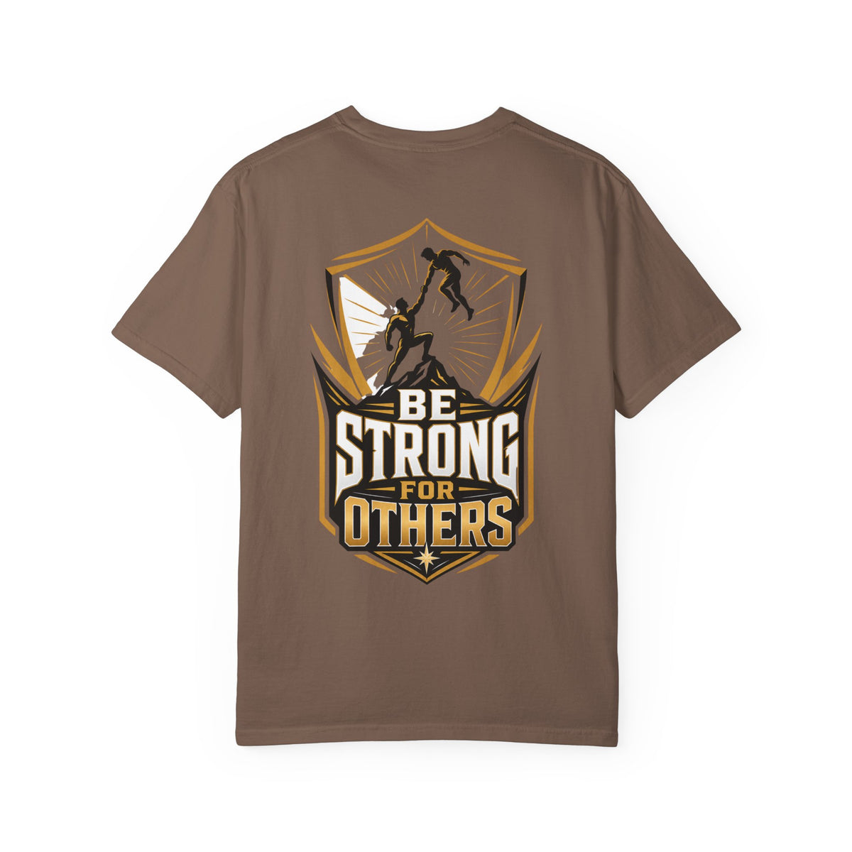 Be Strong For Others T-Shirt