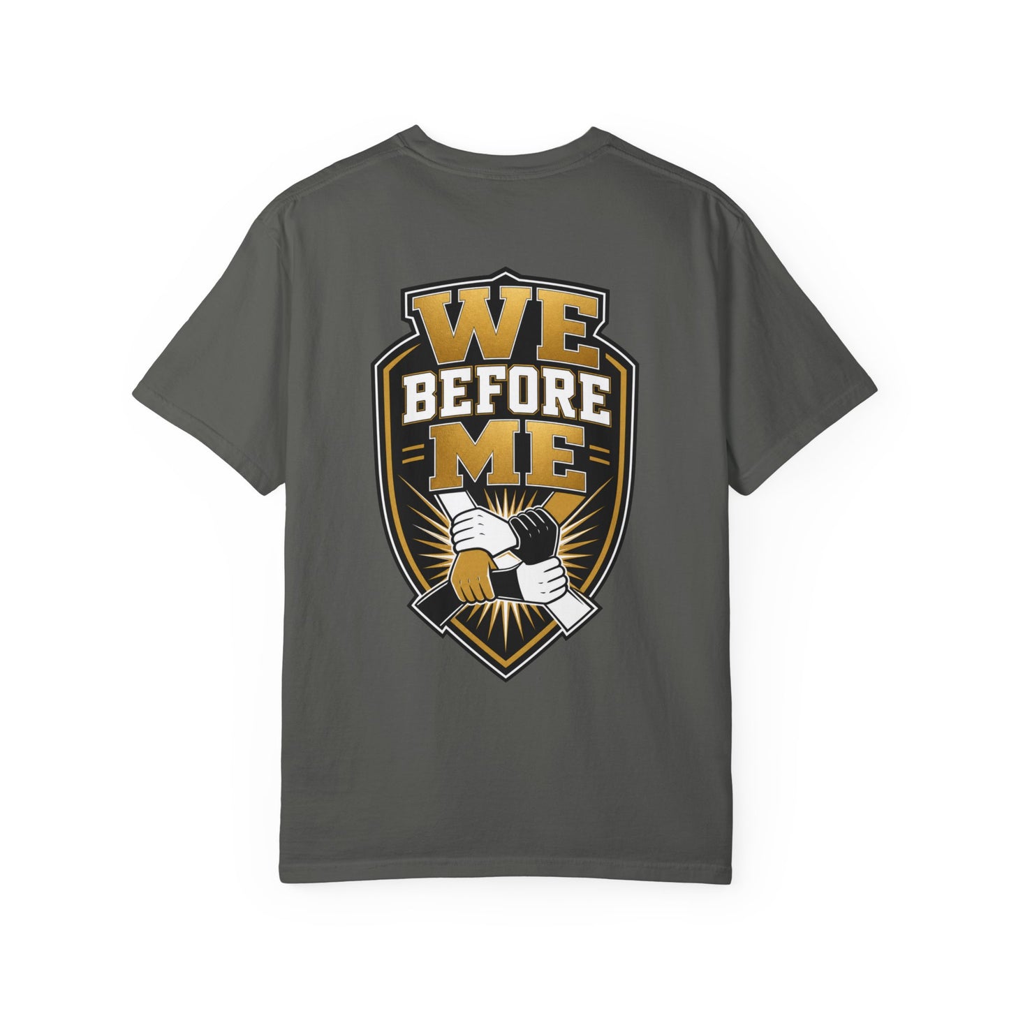 We Before Me T-Shirt