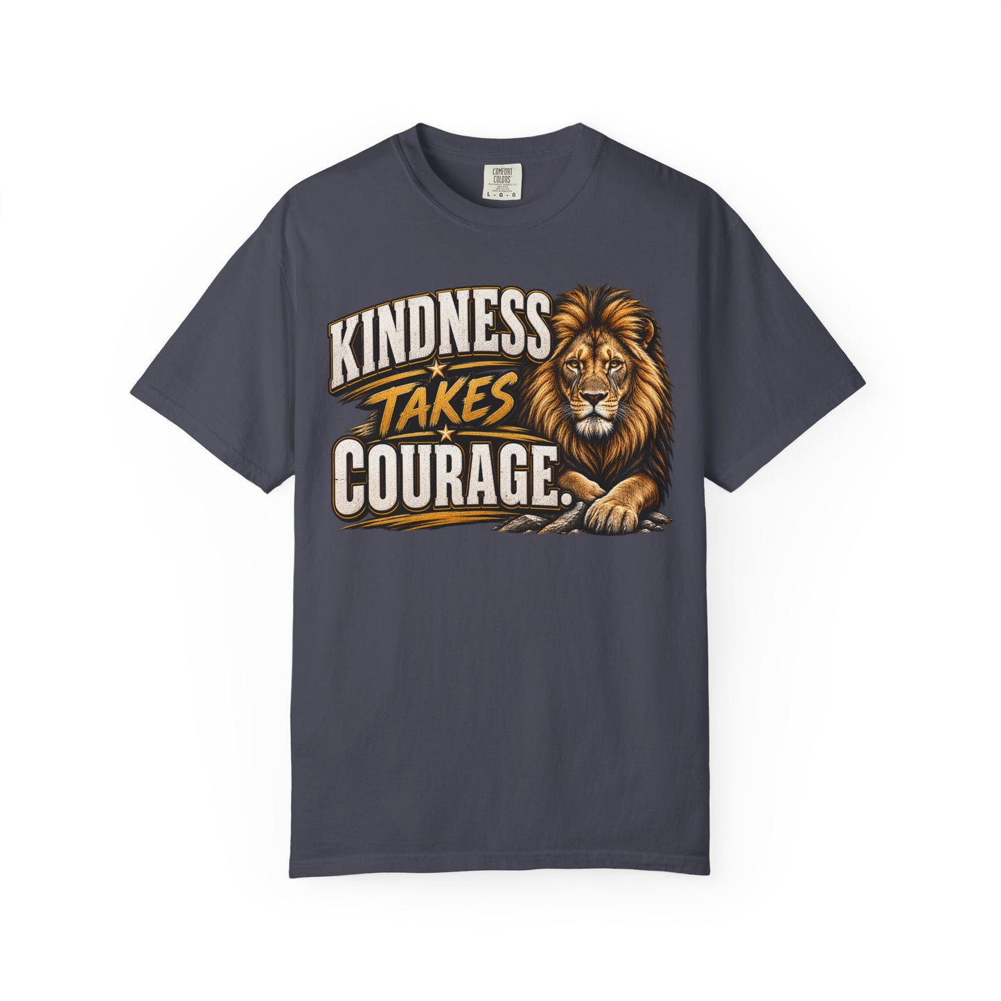 Kindness Takes Courage Front Graphic T-Shirt