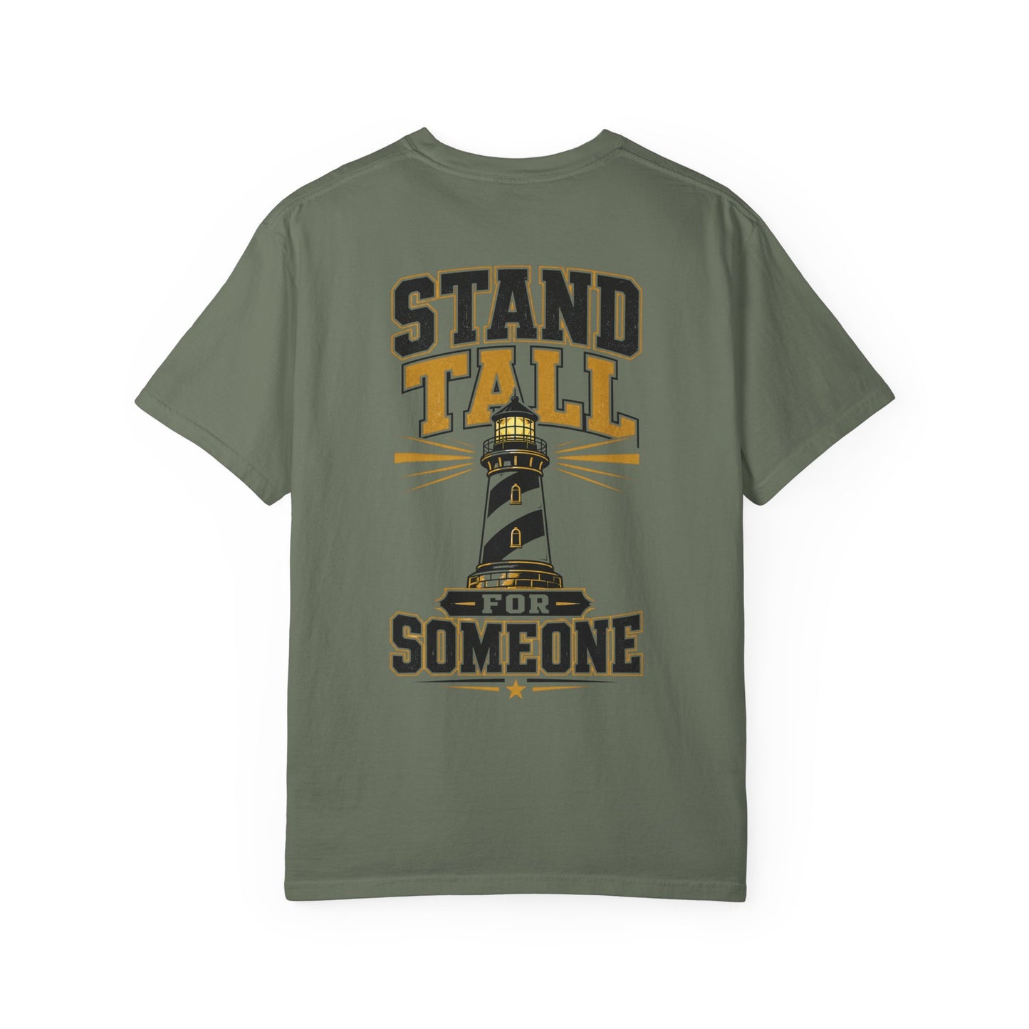 Stand Tall For Someone T-Shirt