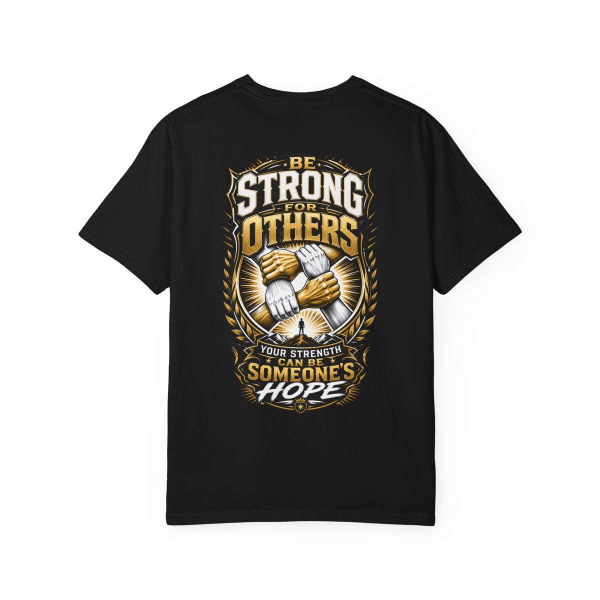Be Strong For Others T-Shirt