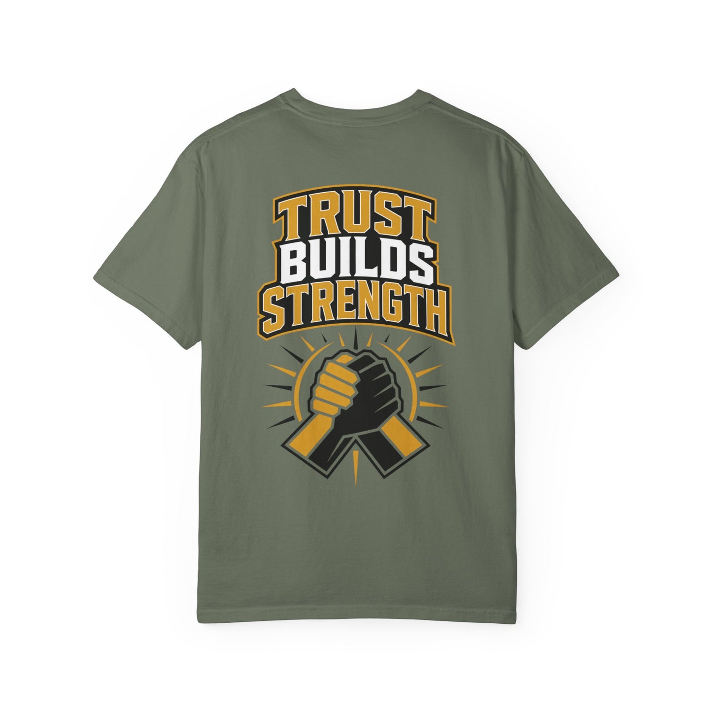Trust Builds Strength T-Shirt