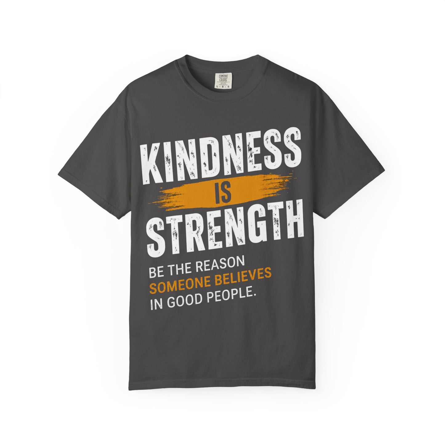 Kindness Is Strength T-Shirt