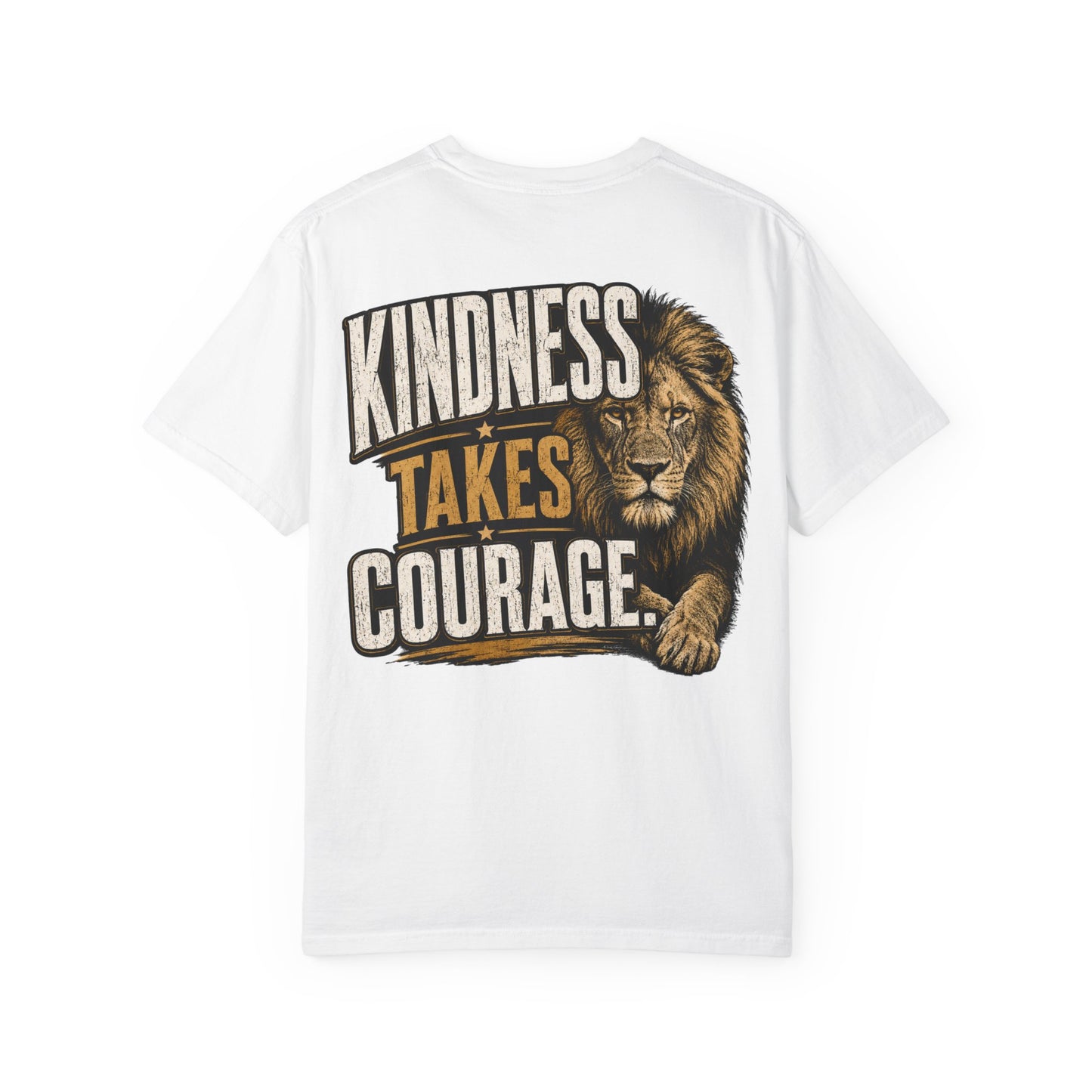 Kindness Takes Courage Back Graphic T-Shirt