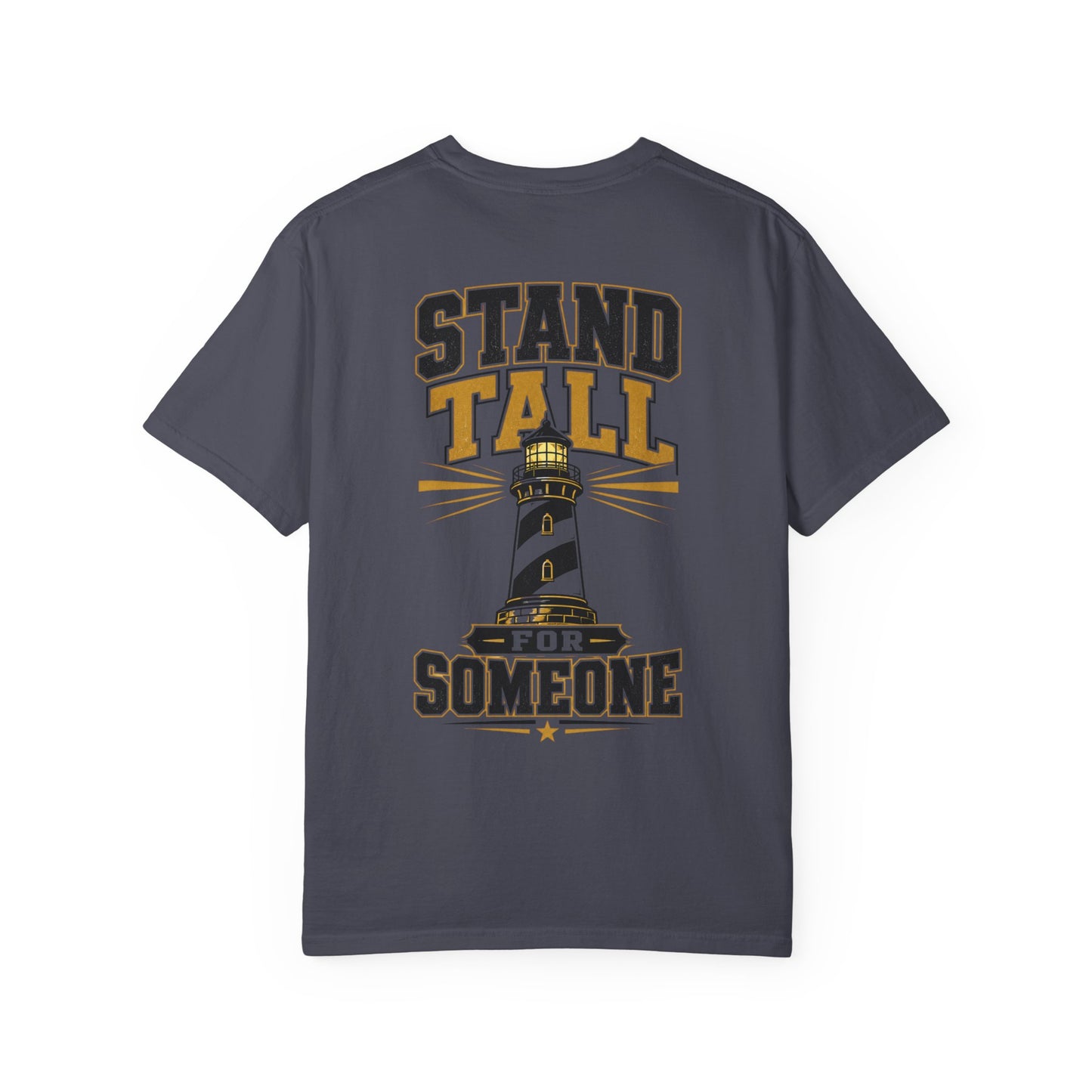 Stand Tall For Someone T-Shirt