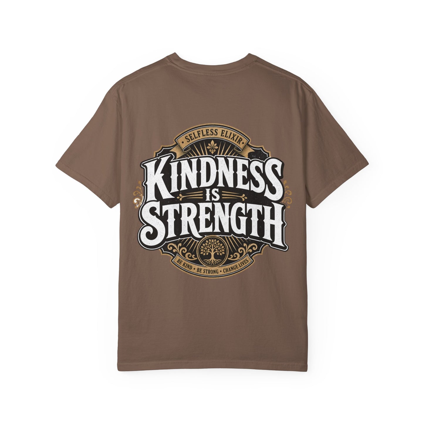 Kindness Is Strength T-Shirt — Inspirational Back Graphic Tee