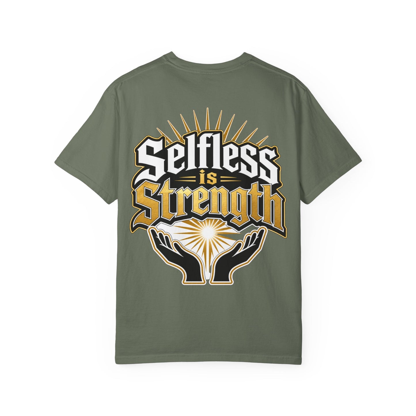 Selfless Is Strength T-Shirt