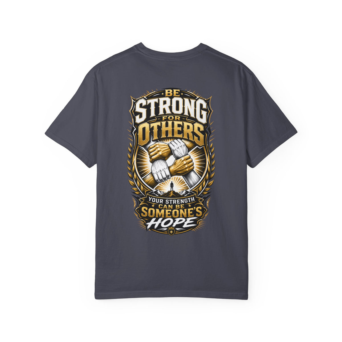 Be Strong For Others T-Shirt