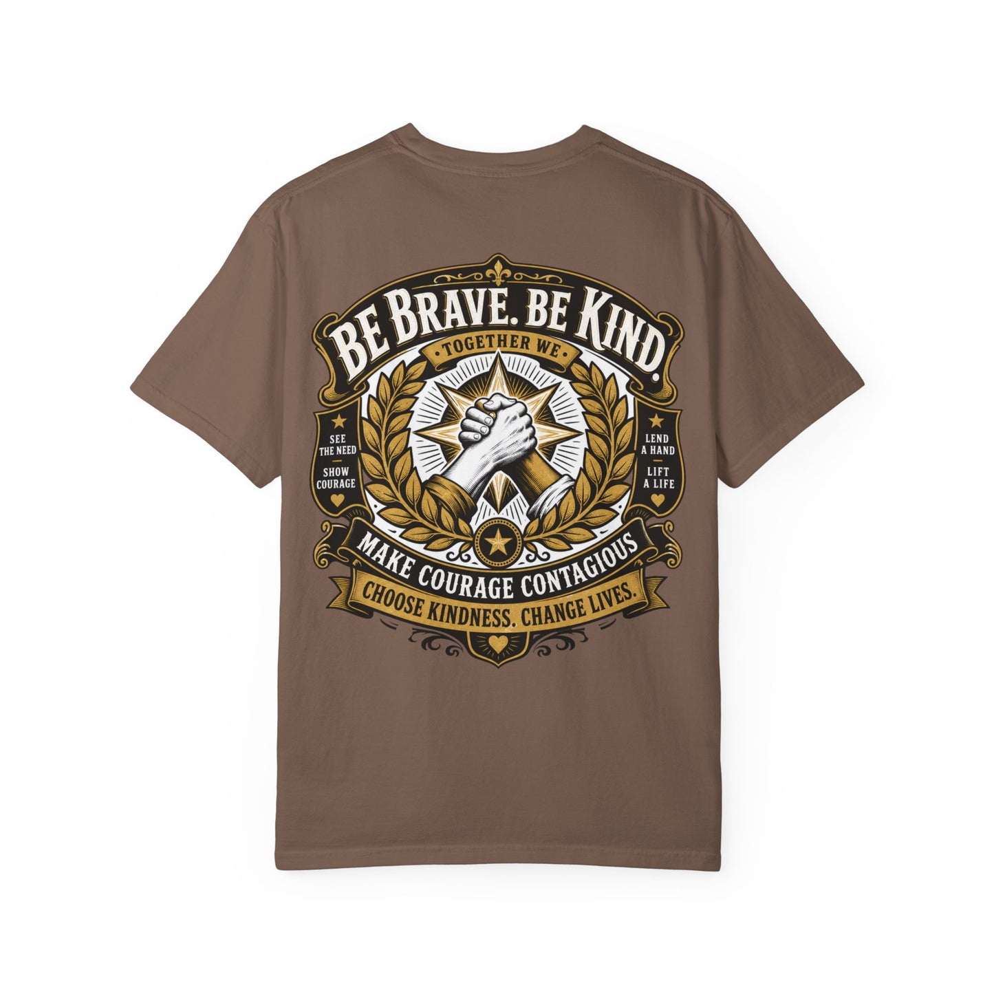Be Brave, Be Kind T-Shirt