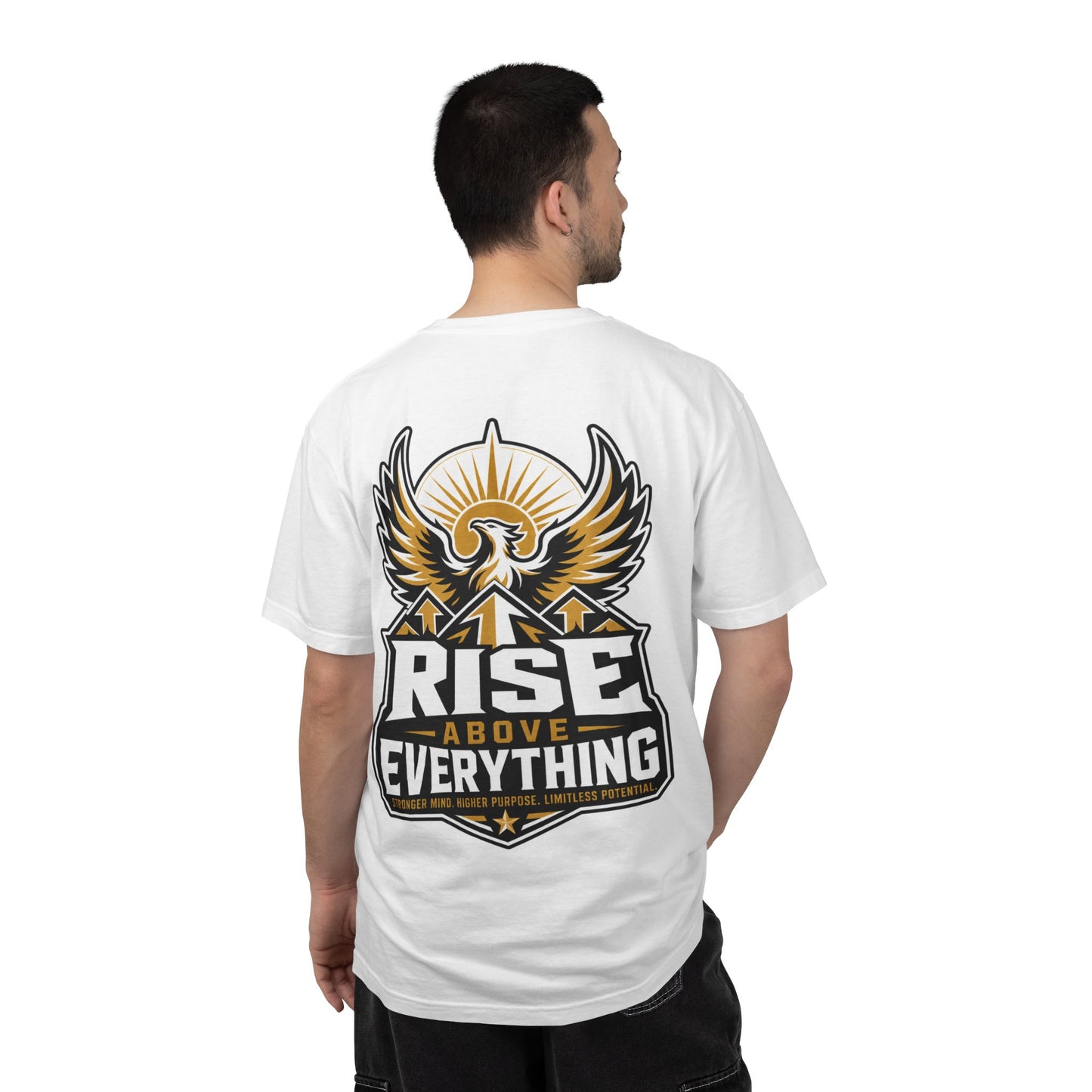 Rise Above Everything T-Shirt