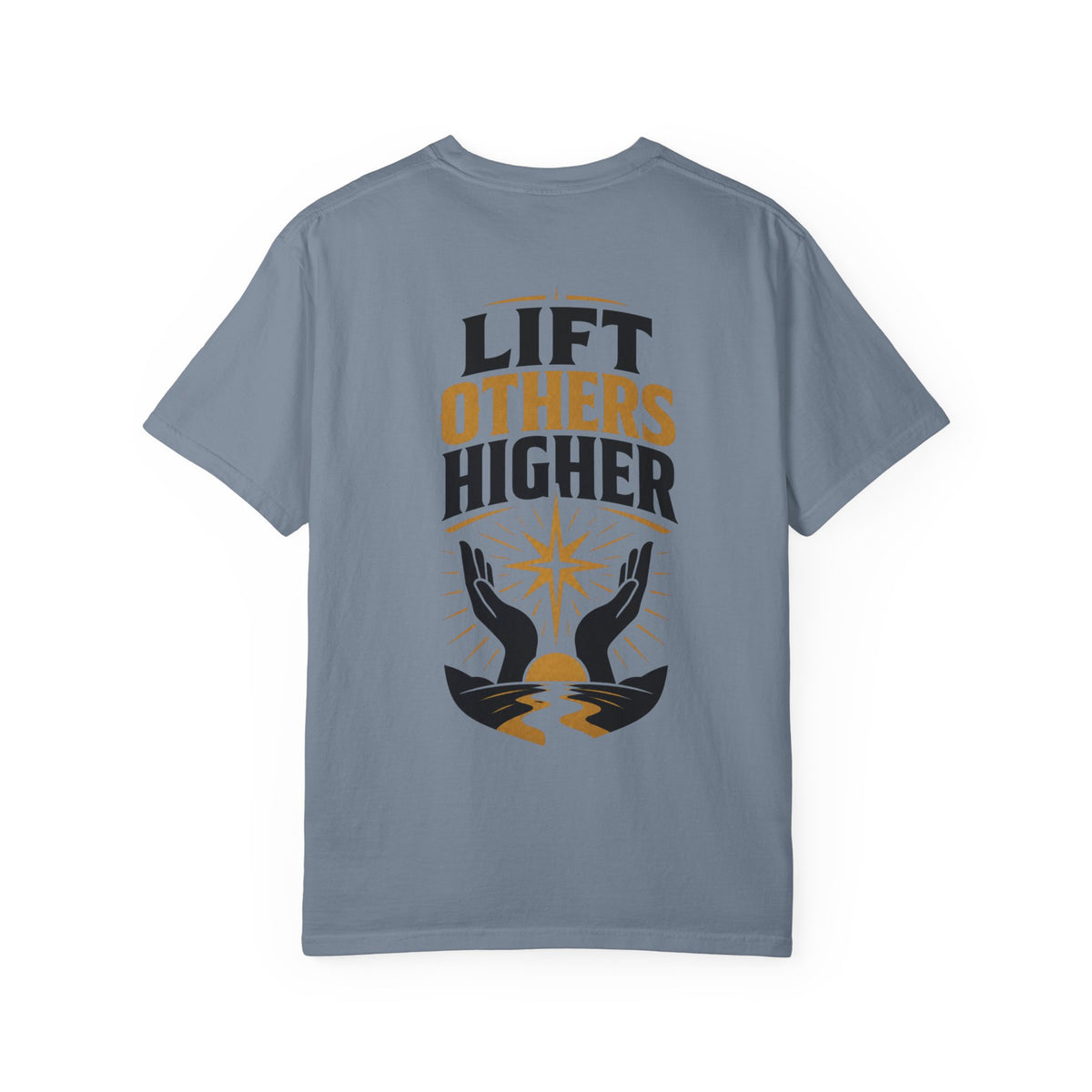 Lift Others Higher T-Shirt