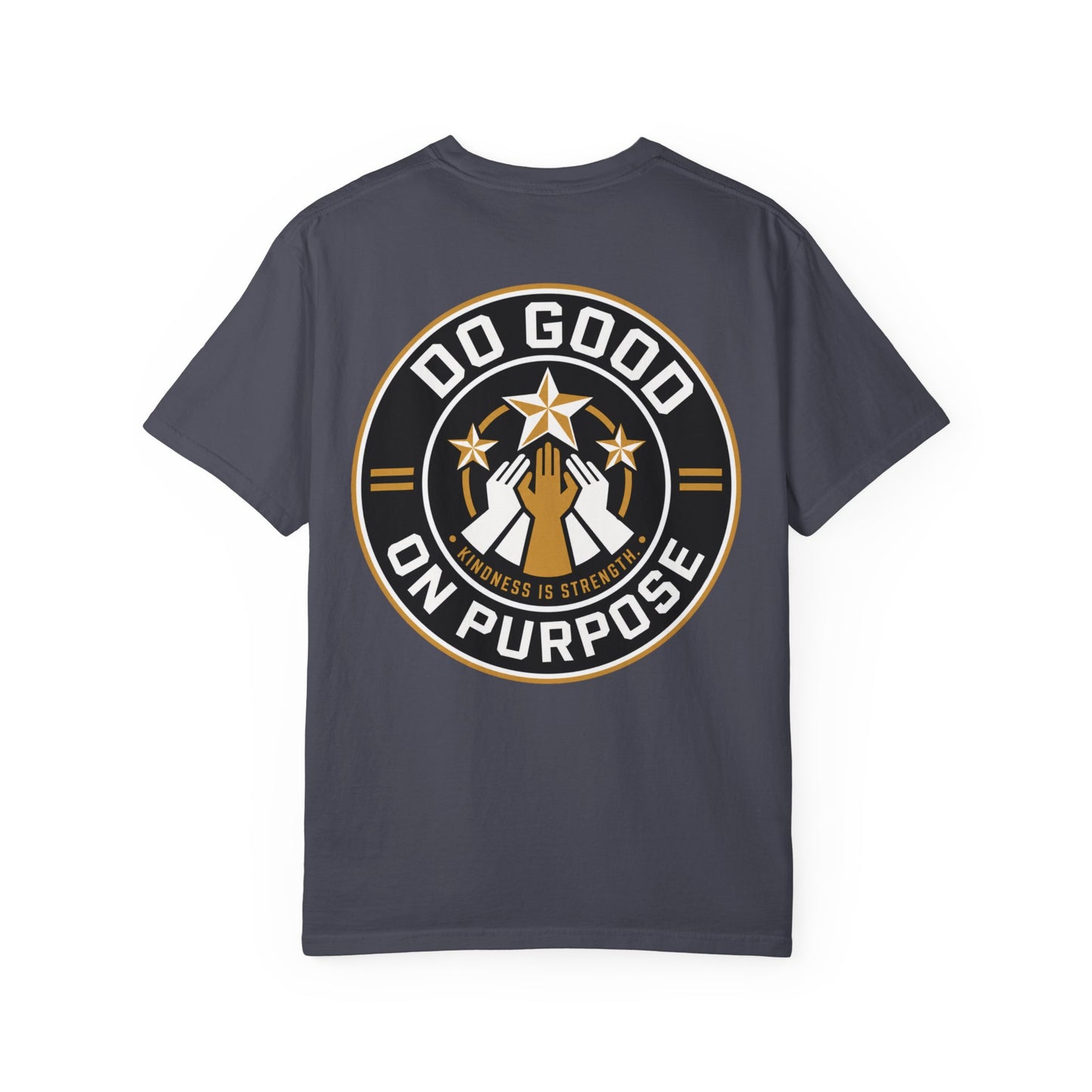 Do Good On Purpose T-Shirt