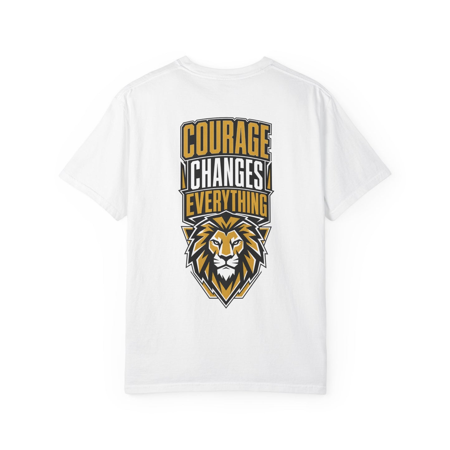 Courage Changes Everything T-Shirt