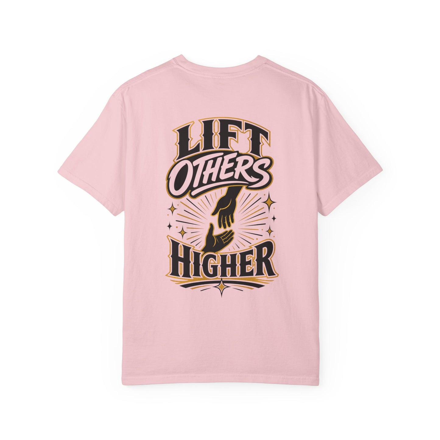 Lift Others Higher T-Shirt