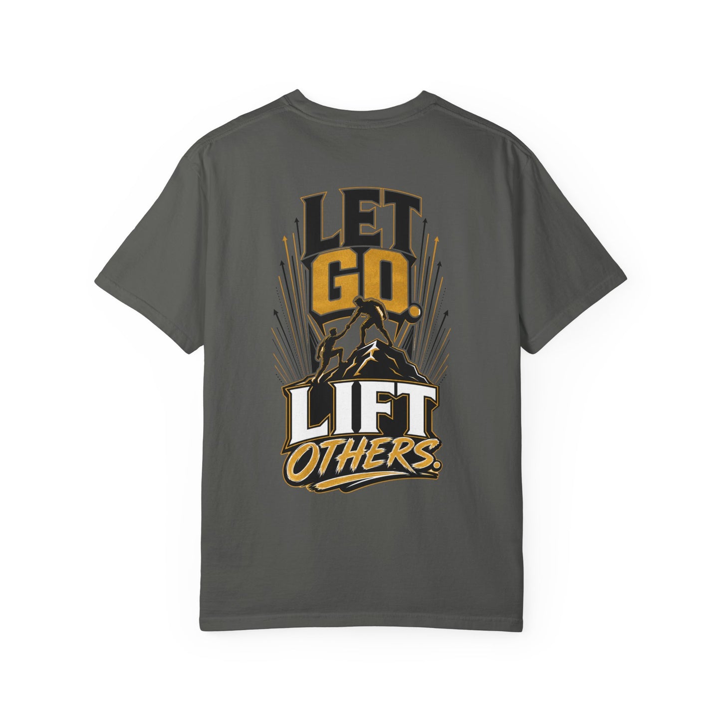 Let Go Lift Others T-Shirt