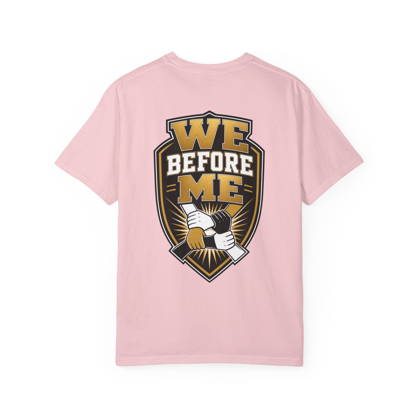 We Before Me T-Shirt