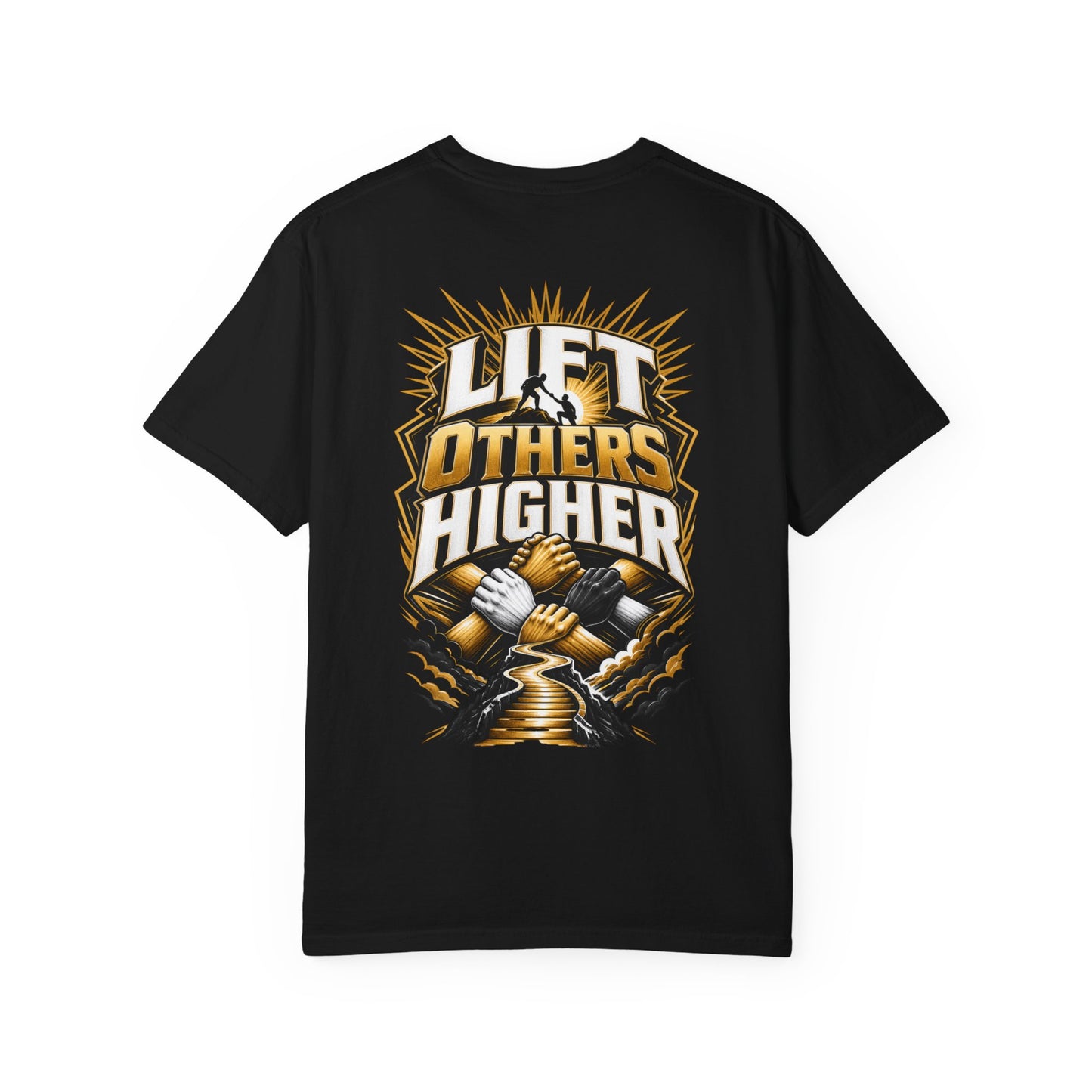Lift Others Higher T-Shirt