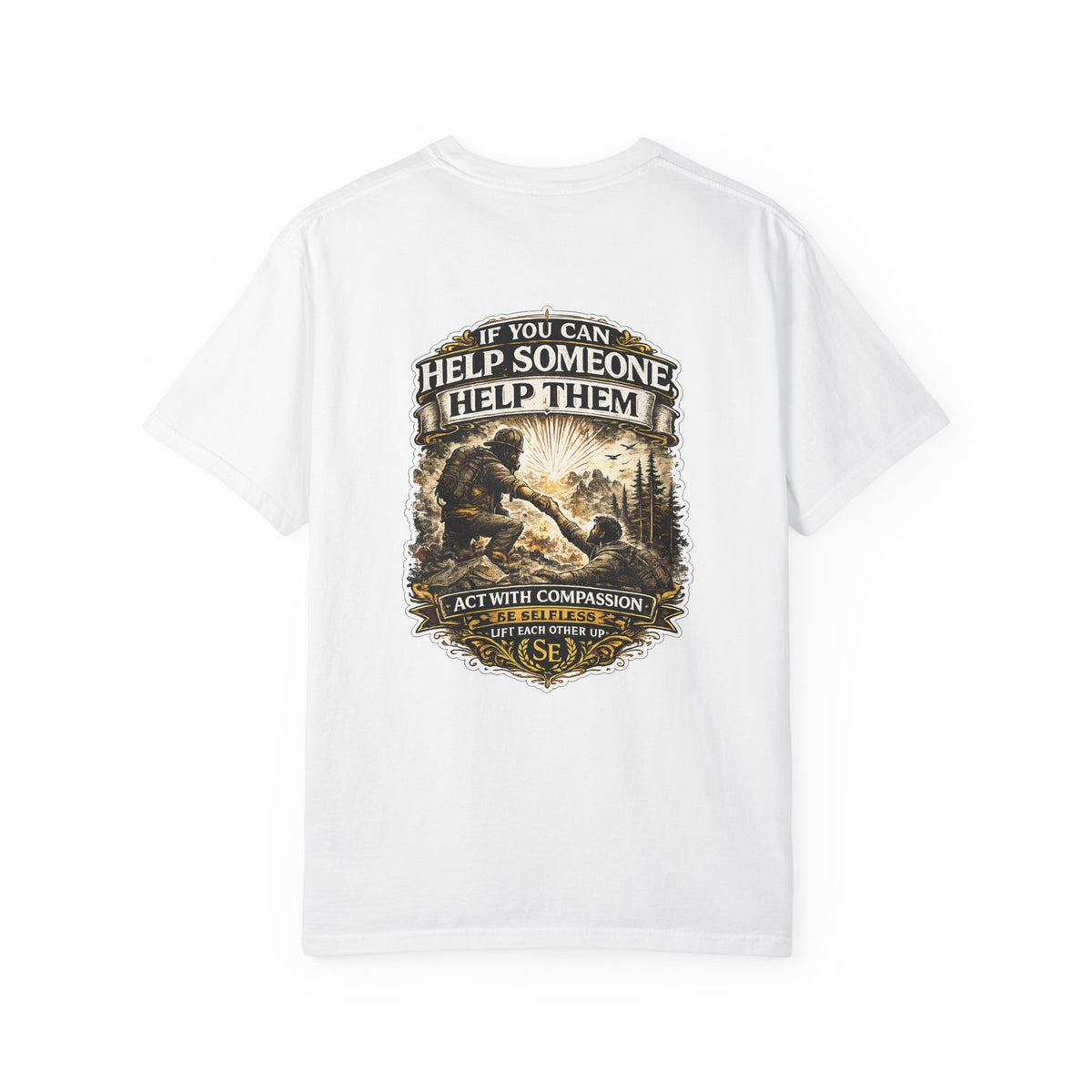 If You Can Help Someone T-Shirt