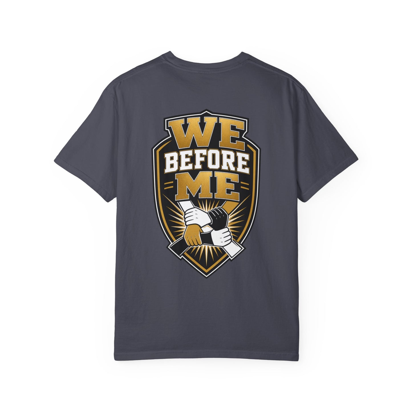 We Before Me T-Shirt