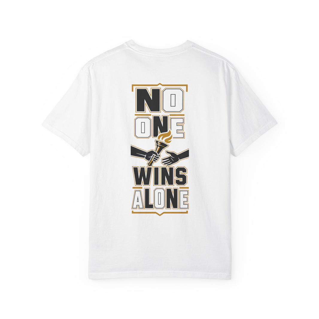 No One Wins Alone T-shirt