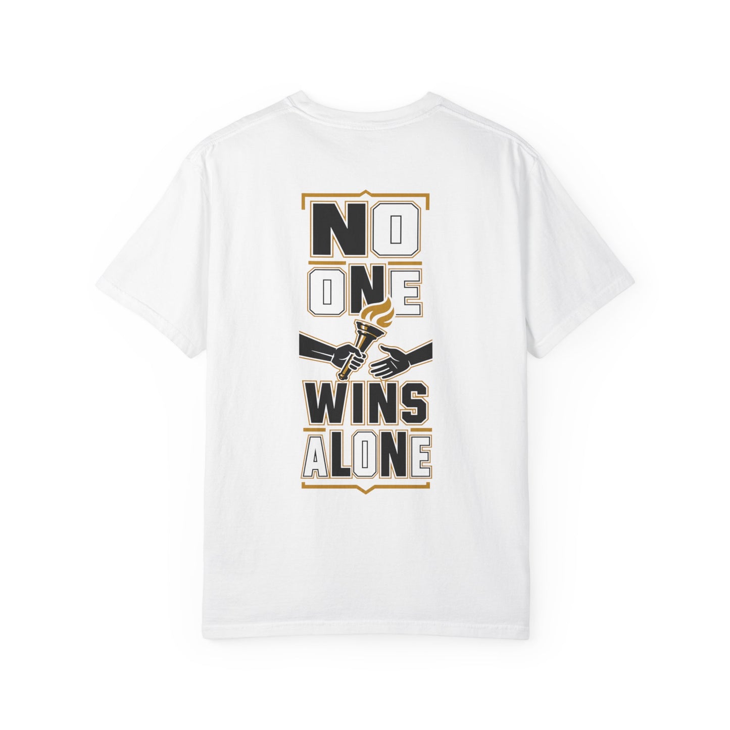 No One Wins Alone T-shirt