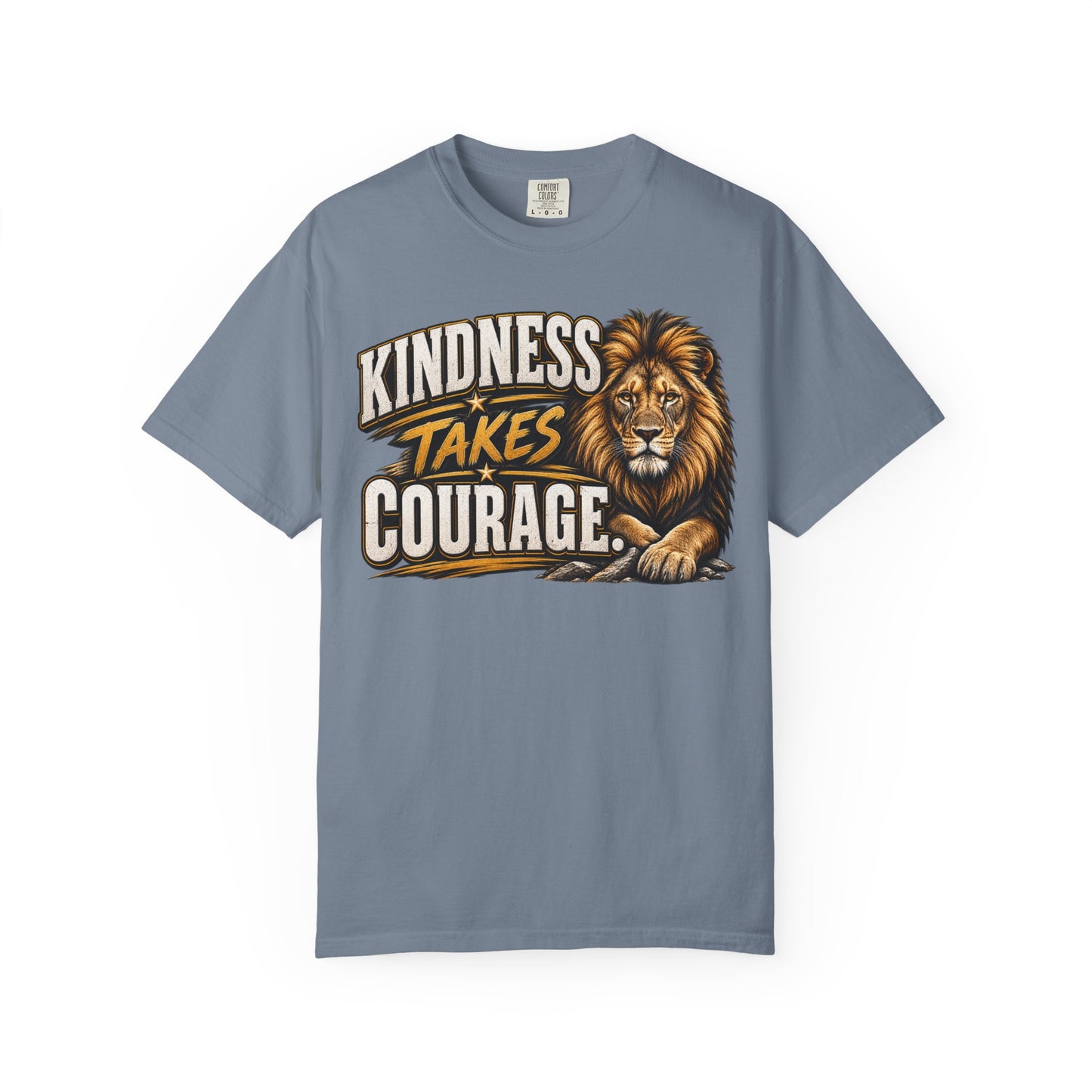 Kindness Takes Courage Front Graphic T-Shirt