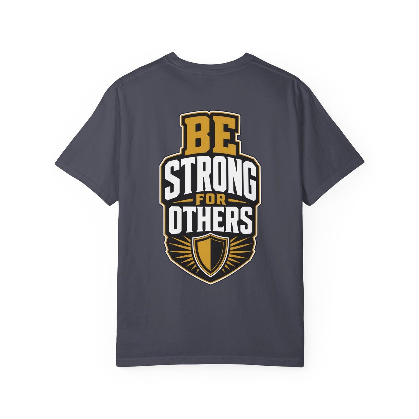 Be Strong For Others T-Shirt
