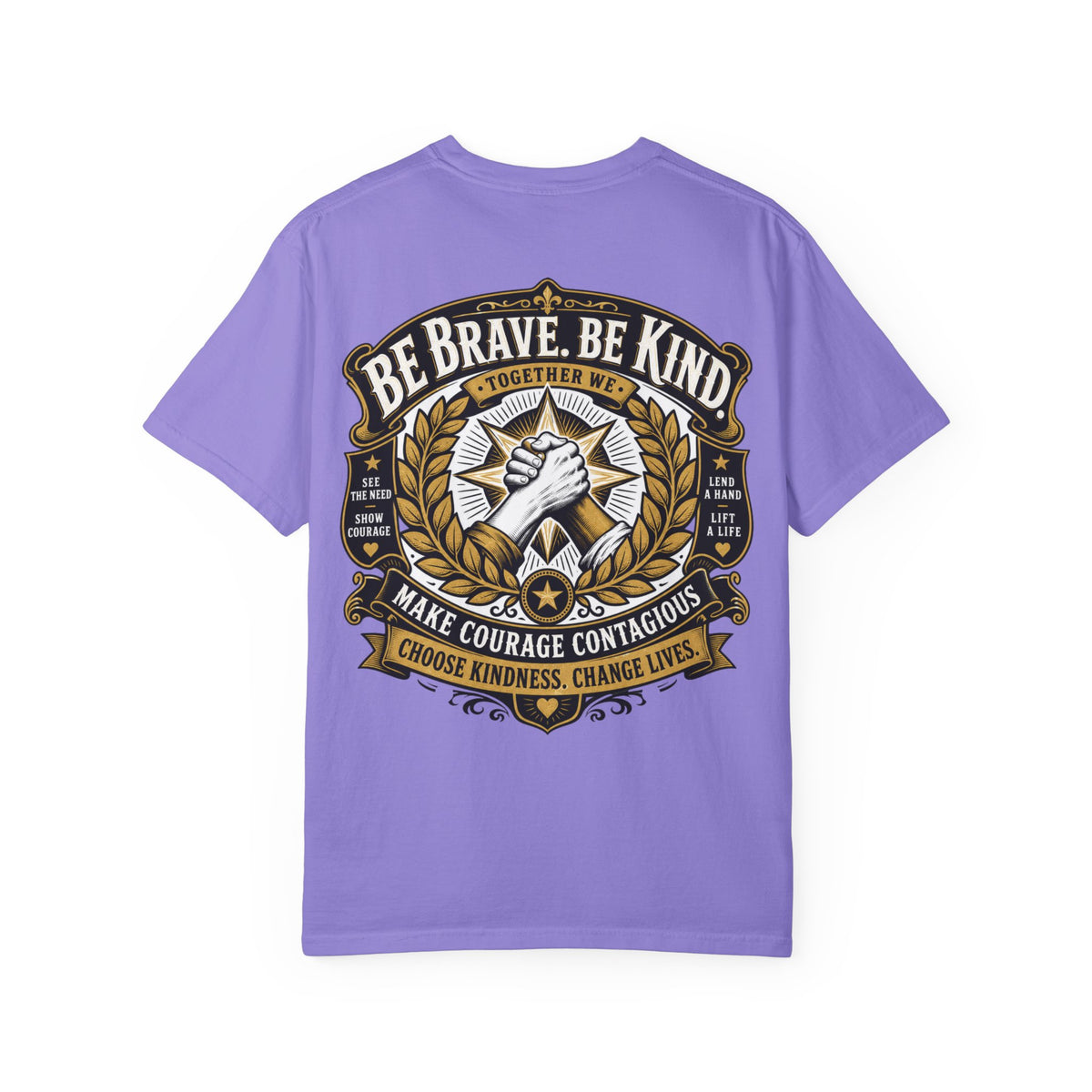 Be Brave, Be Kind T-Shirt